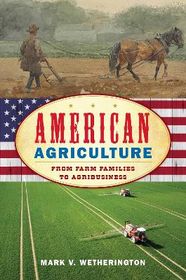American Agriculture: From Farm Families to Agribusiness | Shop Today ...