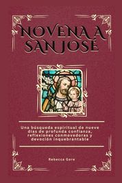 Novena A San Jos : Una B Squeda Espiritual De Nueve D As De Profunda ...