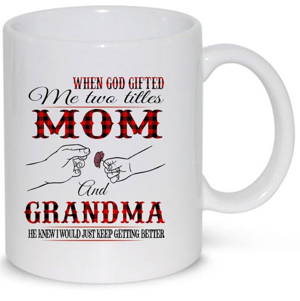 Mom and Grandma Gift Coffee Mug (11Oz Normal Size)