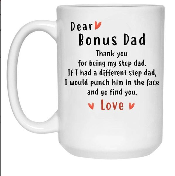Dear Bonus Dad Step Dad Birthday Christmas Gift Coffee Mug