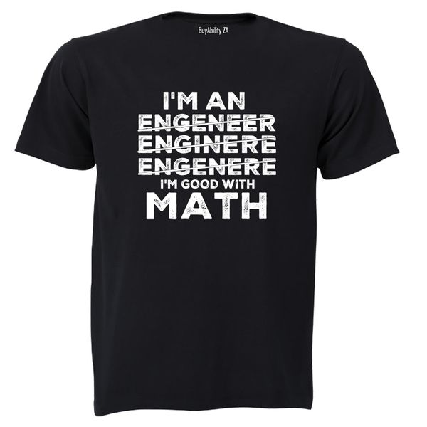 Good With Math ENGINEER - Adults - T-Shirt