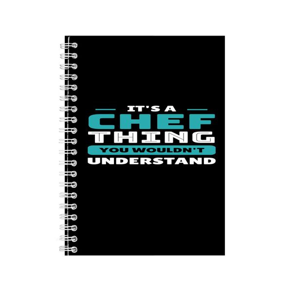 Chef A5 Notebook Spiral and Lined Trendy Job Quotes Graphic Notepad Gift250