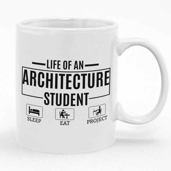Life Of An Architecture Student Mug - Gift Idea for Birthday or Christmas