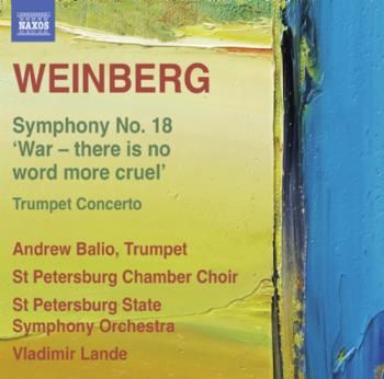 Weinberg: Symphony No. 18, 'War - There Is No Word More Cruel'/.. (CD / Album)