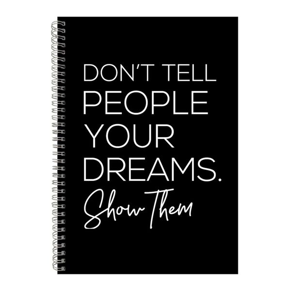 Show A4 Notebook Spiral Lined Motivational Sayings Graphic Notepad Gift 153