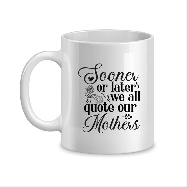 Quote moms Coffee Mugs for Mothers Day with Mom Sayings Graphic Present 063
