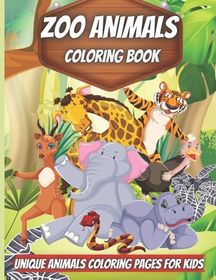 Zoo Animals Coloring Book: Amazing Animals Coloring Books for boys ...