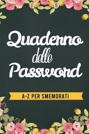 Il Quaderno delle Password per Smemorati, Shop Today. Get it Tomorrow!