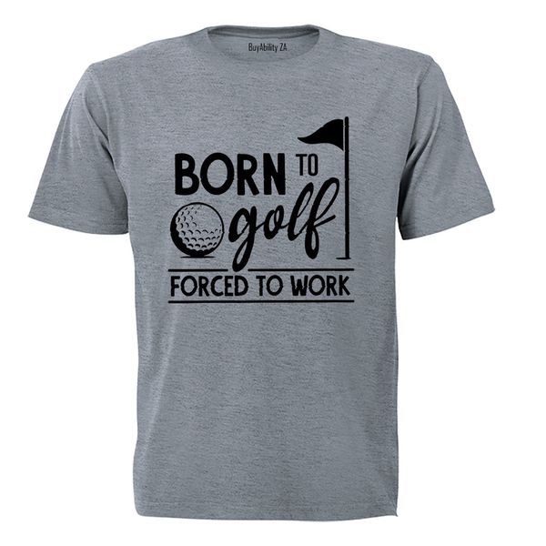 Born to Golf - Adults - T-Shirt
