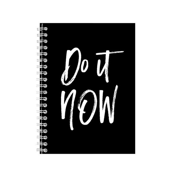 Now A5 Notebook Spiral Lined Motivational Sayings Graphic Notepad Gift 186