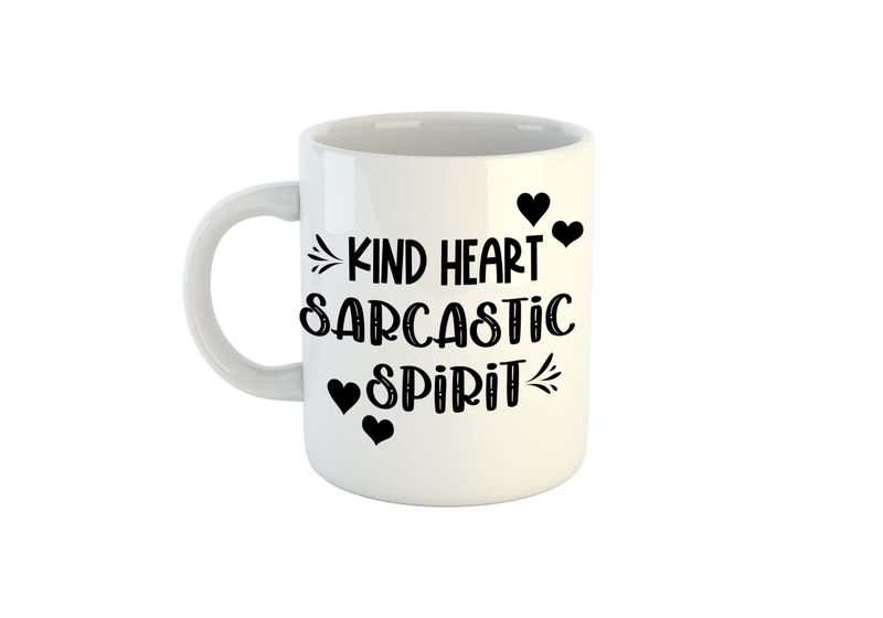 Kind Heart Sarcastic Spirit