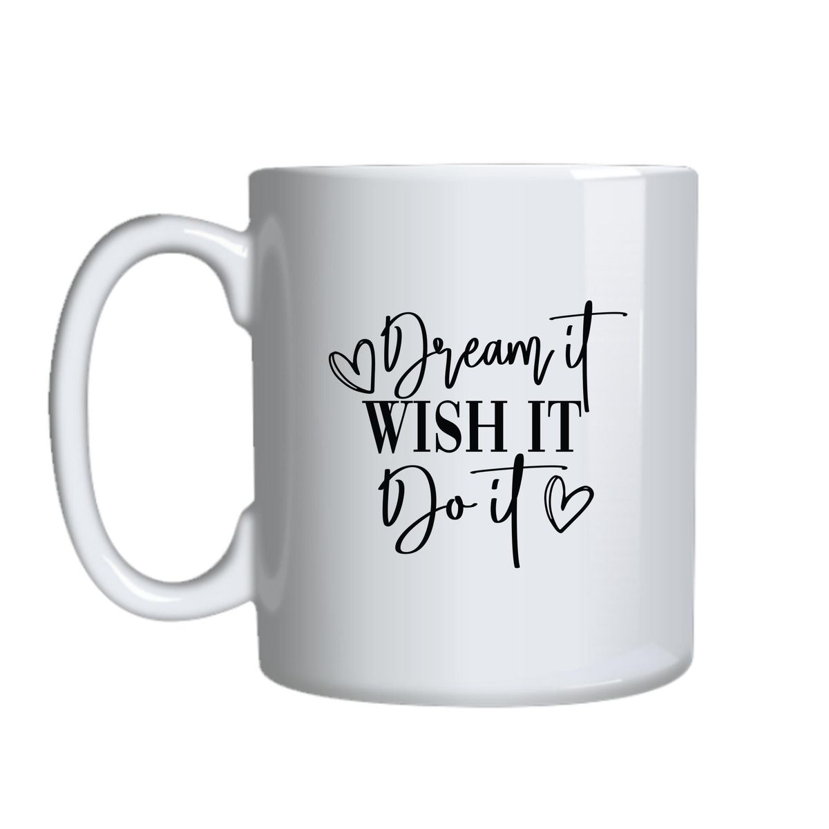 Dream it Coffee Mugs Trendy Motivational Graphic Cup Design Present 045 ...