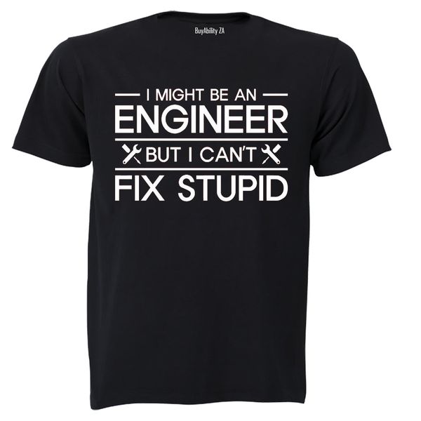 I Might Be An Engineer, But - Adults - T-Shirt