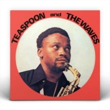 Teaspoon and the Waves (Vinyl / 12" Album)
