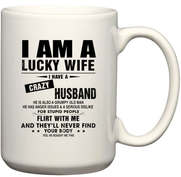 I am A Lucky Wife Gift Coffee Mug