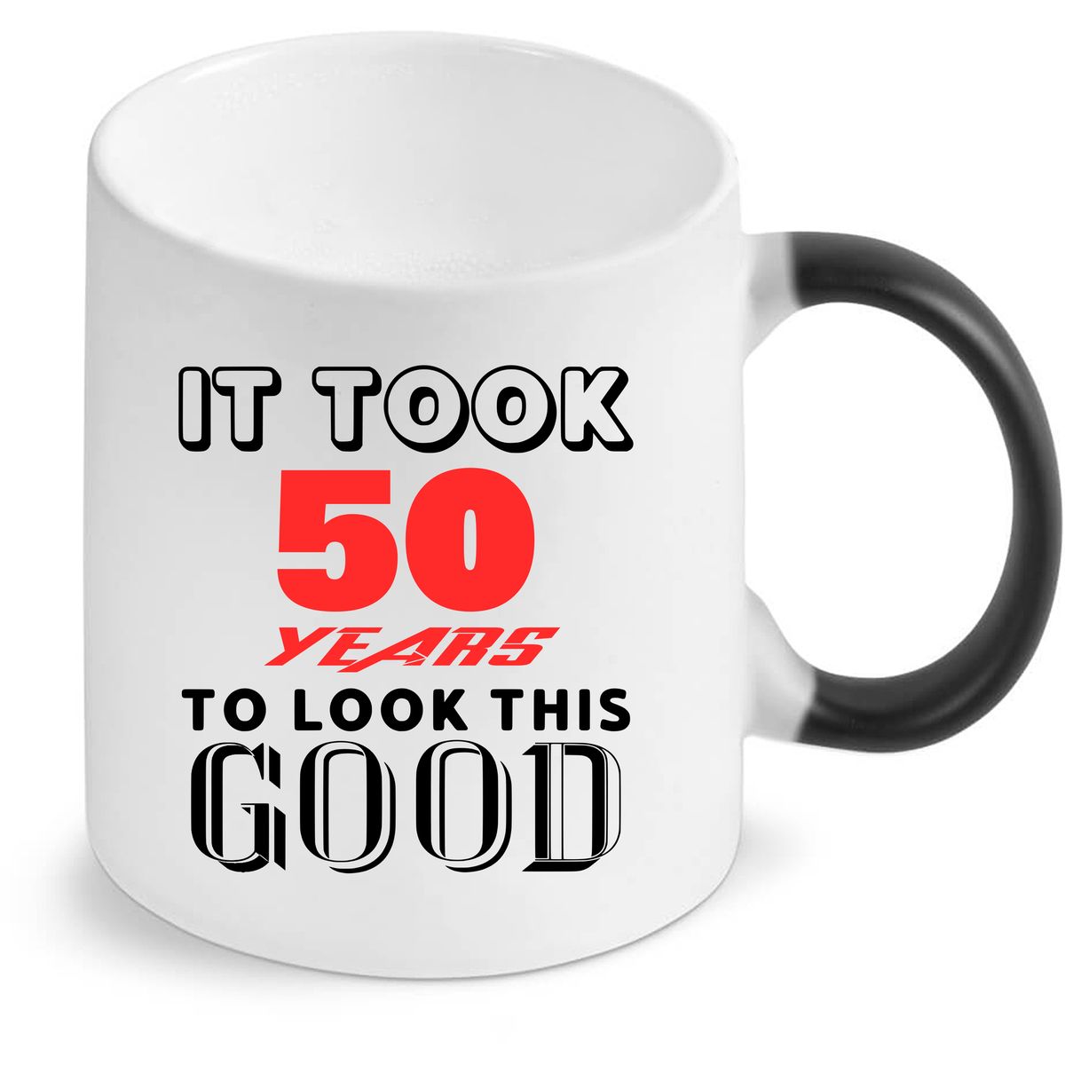 It Took 50 Years To Look This Good - Colour Changing Mug | Shop Today ...