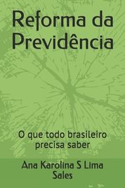 Reforma Da Previd?ncia: O Que Todo Brasileiro Precisa Saber | Shop ...