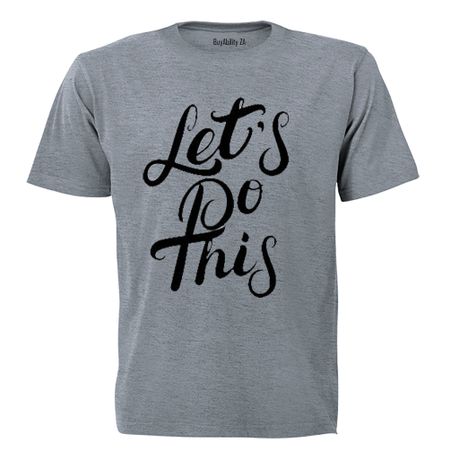Let's Do This! - Kids T-Shirt - Grey