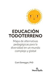 Educaci N Todoterreno: Mapa De Alternativas Pedag Gicas Para La ...