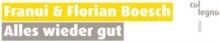 Franui &amp; Florian Boesch: Alles Wieder Gut (CD / Album)