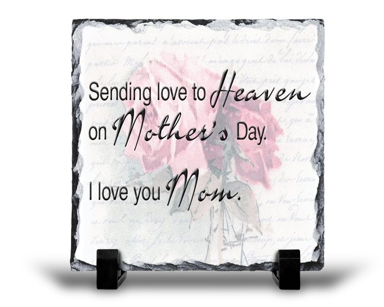Sending Love To Heaven On Mothers Day Remembrance Memorial Gift Rock Slate