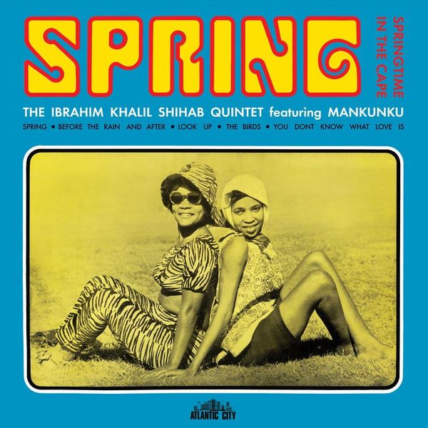 The Ibrahim Khalil Shihab Quintet ft. Mankunku - Spring (Vinyl Reissue)