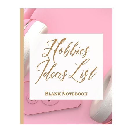 Hobbies Ideas List Blank Notebook Write It Down Pastel Rose Gold Pink Brown Abstract Modern Contemporary Unique Buy Online In South Africa Takealot Com