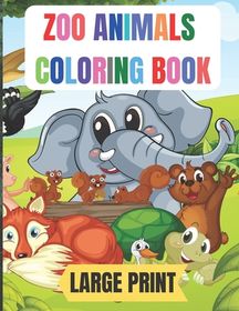 large print zoo animals coloring book: 50 Amazing coloring pages with ...