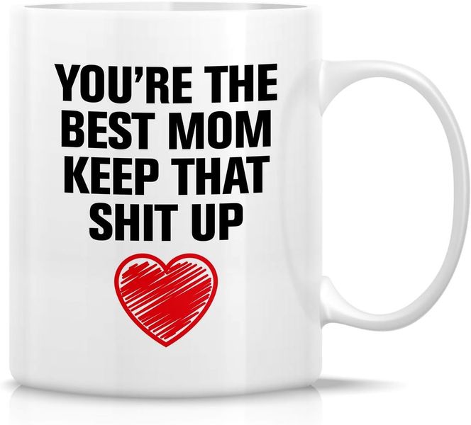 You're The Best Mom Christmas Birthday Mother's Day For Her Gift Mug