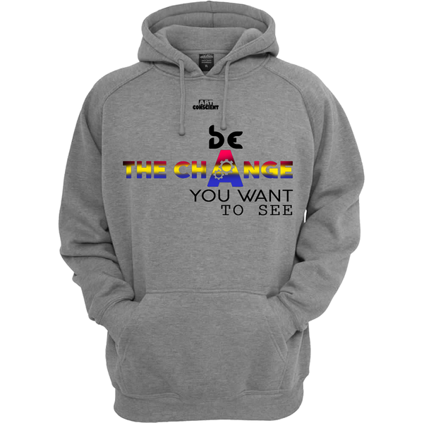 Be the Change You Want to See Hoodie, Grey