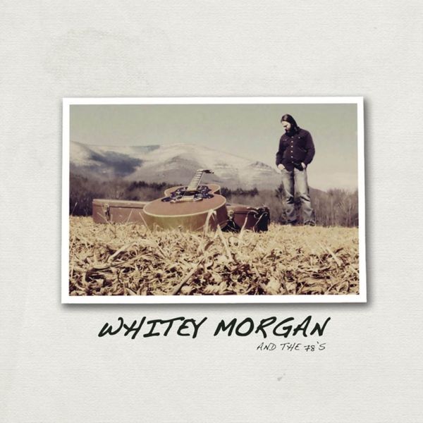 Whitey Morgan and the 78's (Vinyl / 12" Album Coloured Vinyl)