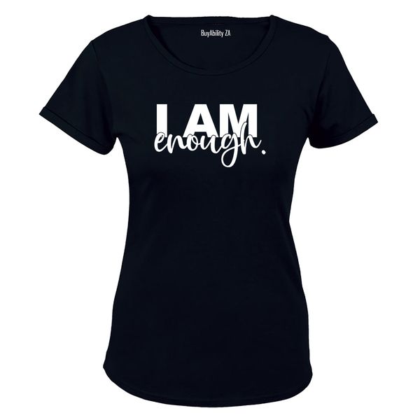 I Am Enough - Ladies - T-Shirt
