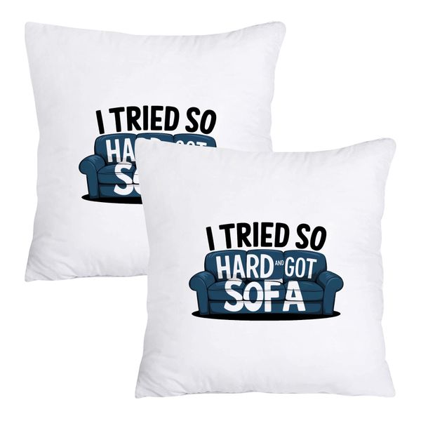 Scatter Cushion Cover Set - I tried so hard and got Sofa.