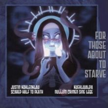 For Those About to Starve (CD / Album)