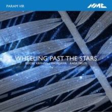 Param Vir: Wheeling Past the Stars/Before Krishna/Hayagriva/... (CD / Album (Jewel Case))