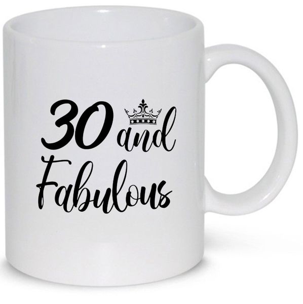 30 and fabulous- Father's day - Christmas - Valentines Mug