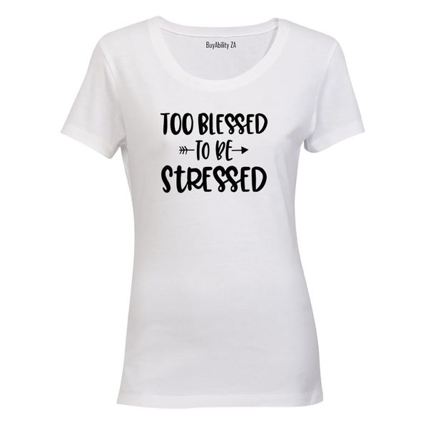 Too Blessed - Ladies - T-Shirt