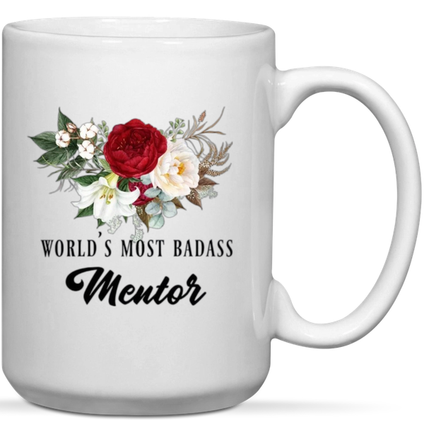 World's Most Badass Mentor Gift Mug