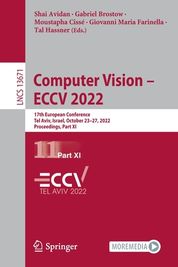 Computer Vision - Eccv 2022: 17th European Conference, Tel Aviv, Israel ...