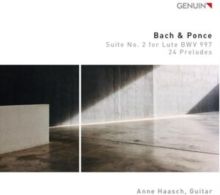 Bach &amp; Ponce: Suite No. 2 for Lute, BWV997/24 Preludes (CD / Album)