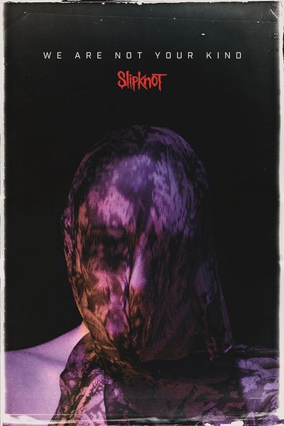 Slipknot - We Are Not Your Kind Poster