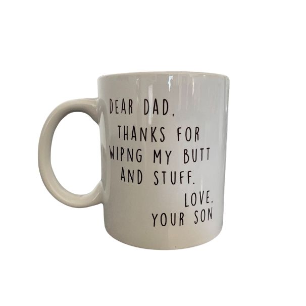 Dad Wiping My Butt Coffee Mug | Shop Today. Get it Tomorrow! | takealot.com