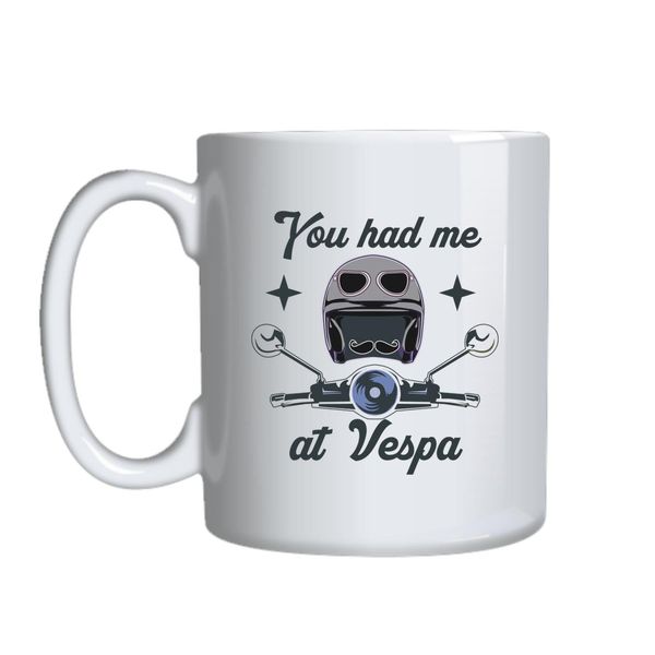 You Had Me At Vespa Mug Gift Idea 149