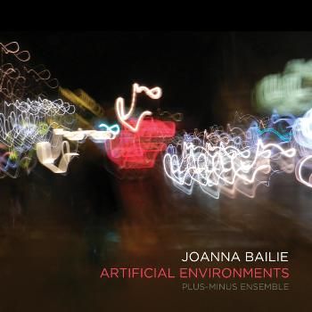 Joanna Bailie: Artificial Environments (CD / Album)