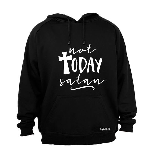 Not Today Satan!! - Mens - Hoodie - Grey