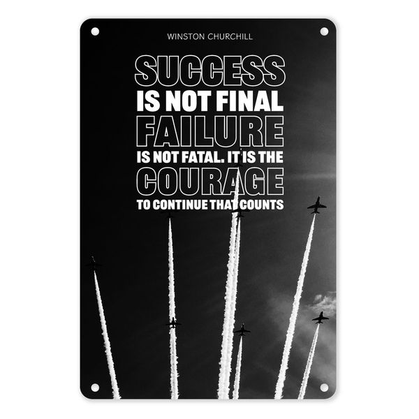A4 Metal/Tin Poster - Success Is Not Final... Winston Churchill Quote