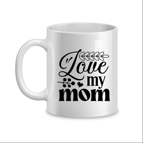 Love Mom Coffee Mugs for Mothers Day Trendy Mom Sayings Graphic Present 063