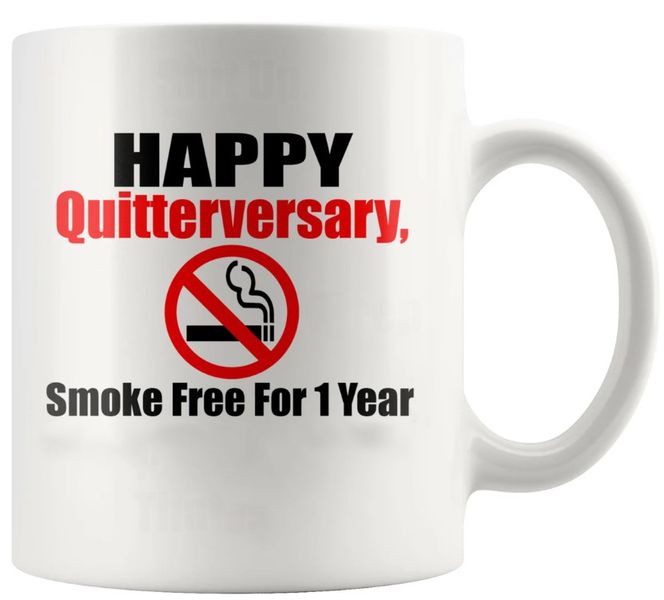 Quitterversary 1st Anniversary Quit Smoking 1 Year Smoker Gift Coffee Mug