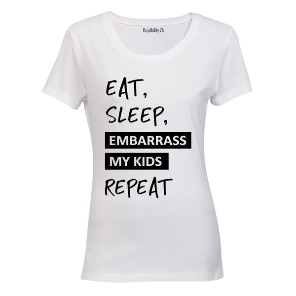 Eat. Sleep. Embarrass My Kids - White