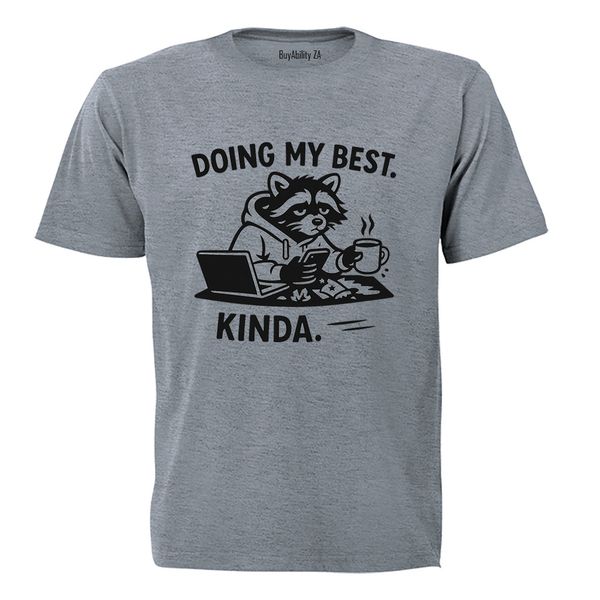 Doing My Best - Adults - T-Shirt